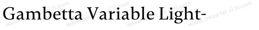 Gambetta Variable Light字体转换
